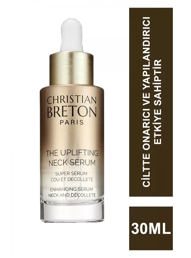 Christian Breton The Uplifting Neck Serum Sıkılaştırıcı Boyun ve Dekolte Serumu 30 ml